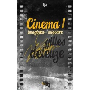 CINEMA 1. Imaginea-miscare | Gilles Deleuze imagine