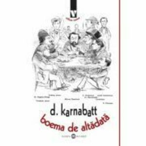 Boema de altadata - Dumitru Karnabatt imagine