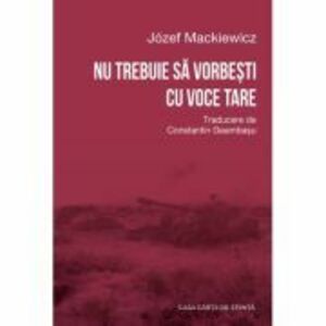 Nu trebuie sa vorbesti cu voce tare - Jozef Mackiewicz imagine