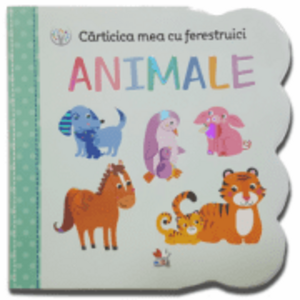 Carticica mea cu ferestruici. Animale imagine