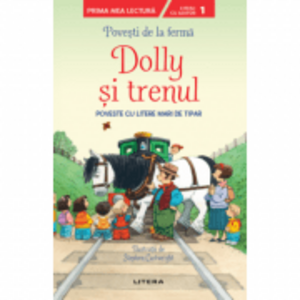 Povesti de la ferma. Dolly si trenul. Citesc cu ajutor (Nivelul 1) imagine