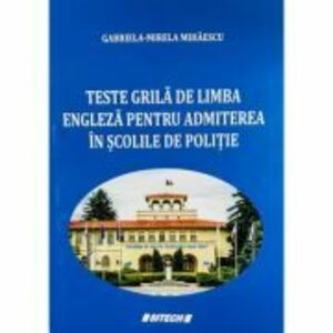 Teste grila de limba engleza pentru admiterea in scolile de Politie imagine