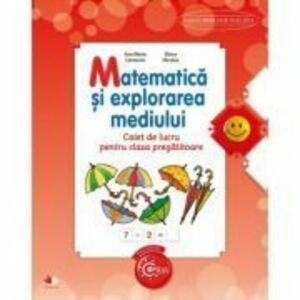 Matematica si explorarea mediului pentru clasa pregatitoare. Caiet de lucru imagine