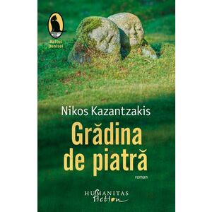 Gradina de piatra | Nikos Kazantzakis imagine