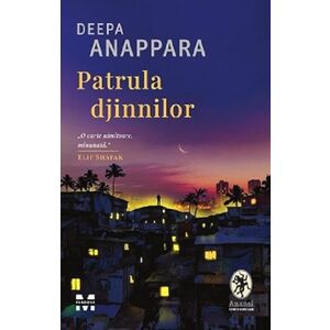 Patrula djinnilor | Deepa Anappara imagine