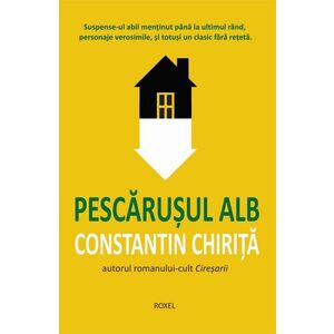 Pescarusul alb | Constantin Chirita imagine