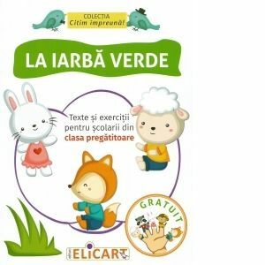 La iarba verde. Texte si exercitii pentru scolarii din clasa pregatitoare imagine