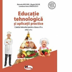 Educatie tehnologica si aplicatii practice. Caietul elevului pentru clasa a V-a. Editia a II-a imagine