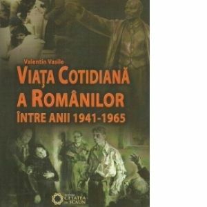 Viata cotidiana a romanilor intre anii 1941 - 1965 imagine