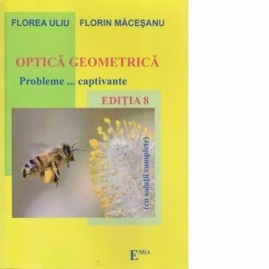 Optica geometrica - Probleme... captivante. Editia 8 imagine